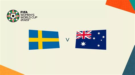 女足世界杯瑞典vs澳大利亚