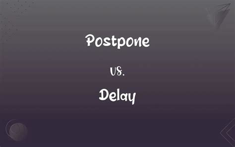 delay和postpone区别